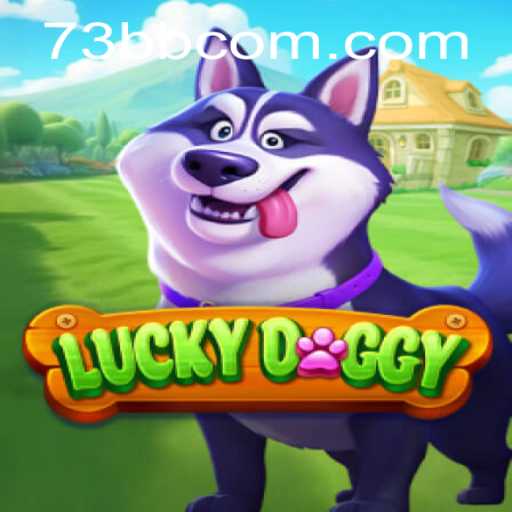 Unlocking the Thrills of LuckyDoggy: A Comprehensive Guide