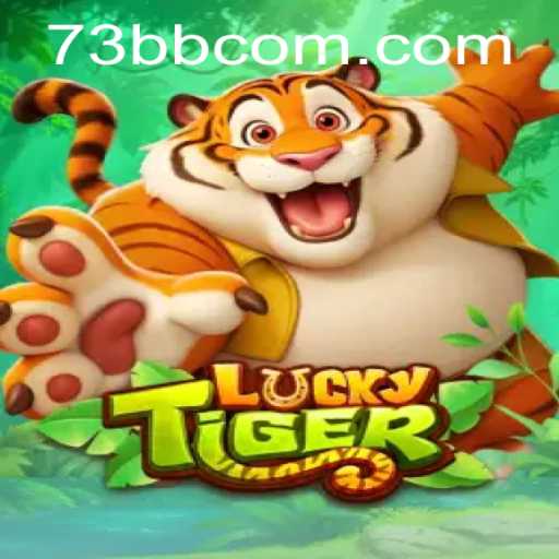 Discover the Exciting World of LuckyTiger and Dive into the Fascinating Realm of 73bb.com