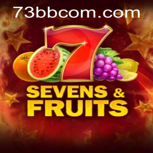Discovering the Vibrant World of SevensFruits on 73bb.com